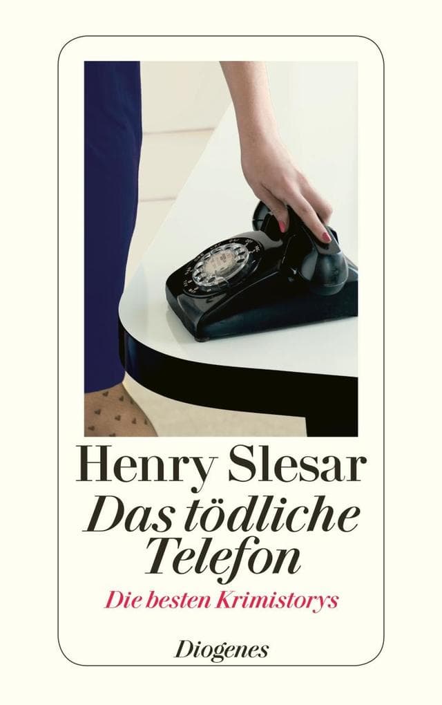 Das tödliche Telefon und andere Meistererzählungen: Die besten Krimistorys