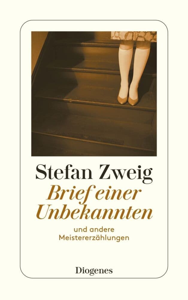Brief einer Unbekannten: und andere Meistererzählungen