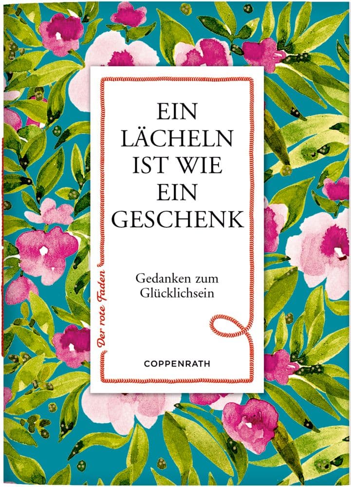Ein Lächeln ist wie ein Geschenk