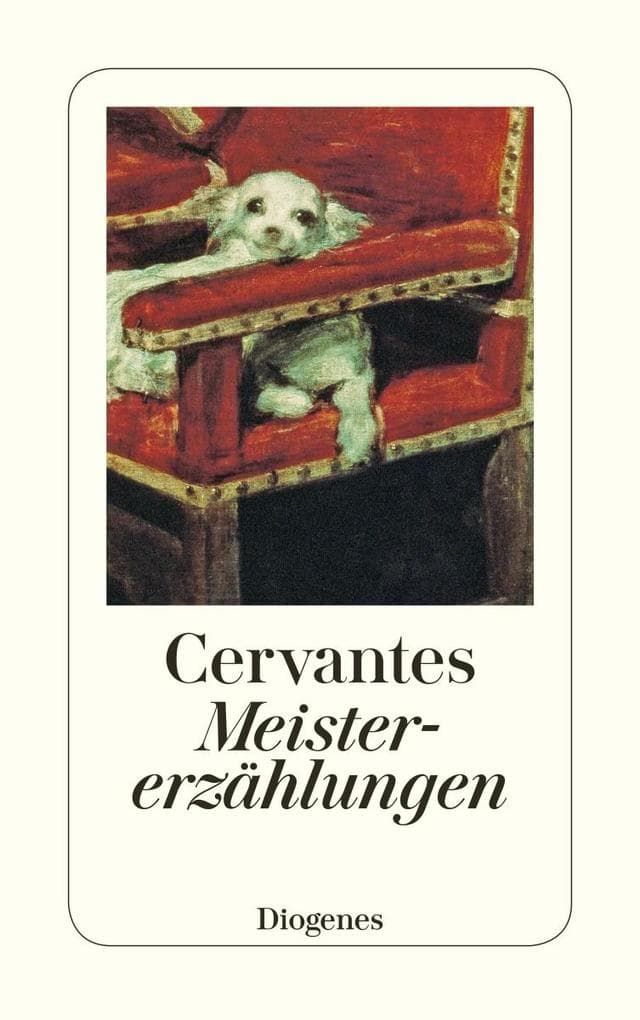 Meistererzählungen: Die Beispielhaften Novellen