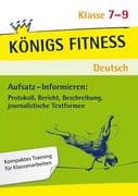 Aufsatz - Informieren: Protokoll, Bericht, Beschreibung, journalistische Textformen. Deutsch Klasse