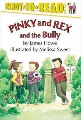 Pinky and Rex and the Bully: Ready-To-Read Level 3