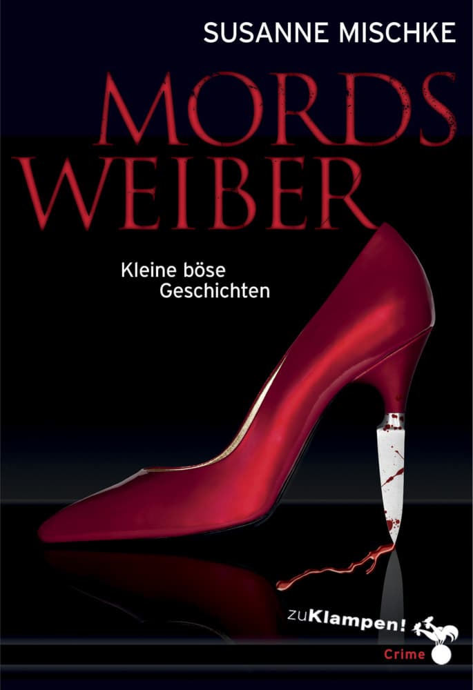 Mordsweiber: Kleine böse Geschichten