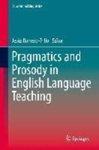 Pragmatics and Prosody in English Language Teaching