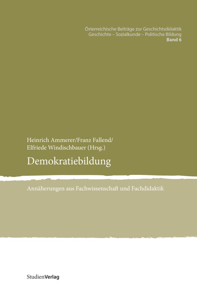 Demokratiebildung: Annäherungen aus Fachwissenschaft und Fachdidaktik
