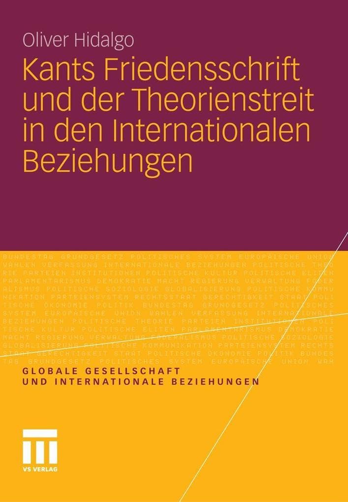 Kants Friedensschrift und der Theorienstreit in den Internationalen Beziehungen