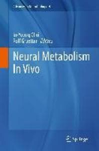 Neural Metabolism In Vivo