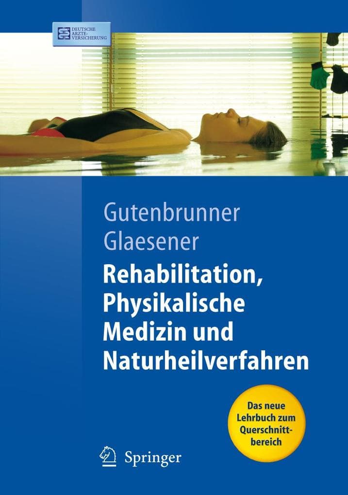 Rehabilitation, Physikalische Medizin und Naturheilverfahren