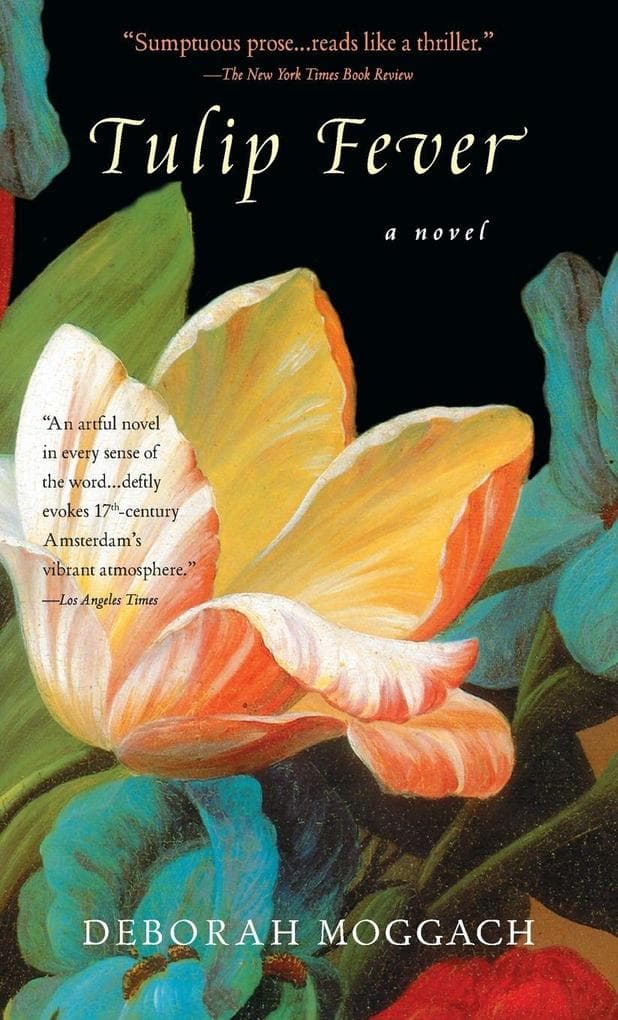 Tulip Fever: Tulip Fever: A Novel