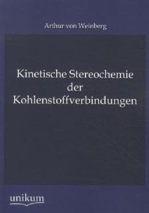 Kinetische Stereochemie der Kohlenstoffverbindungen