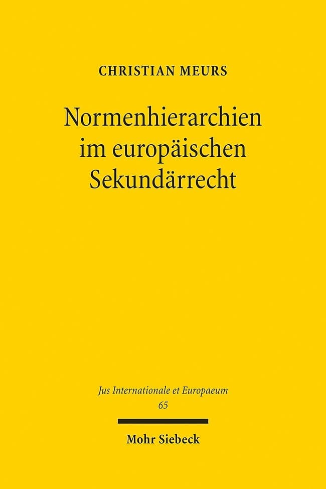 Normenhierarchien im europäischen Sekundärrecht