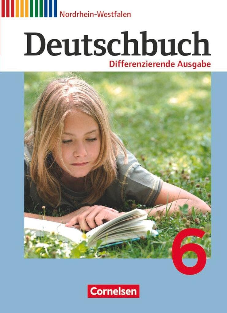 Deutschbuch 6. Schuljahr - Schülerbuch. Differenzierende Ausgabe Nordrhein-Westfalen