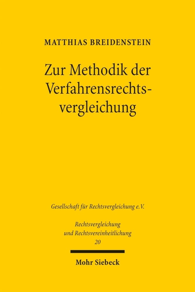 Zur Methodik der Verfahrensrechtsvergleichung