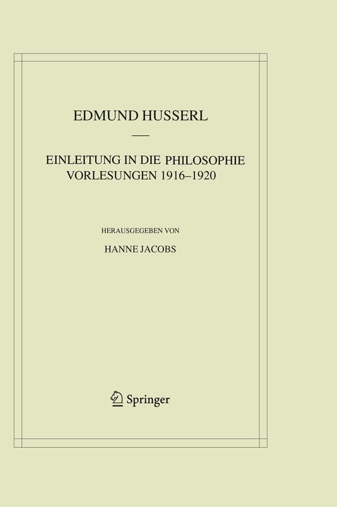 Einleitung in Die Philosophie. Vorlesungen 1916-1920