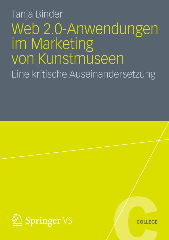 Web 2.0-Anwendungen im Marketing von Kunstmuseen