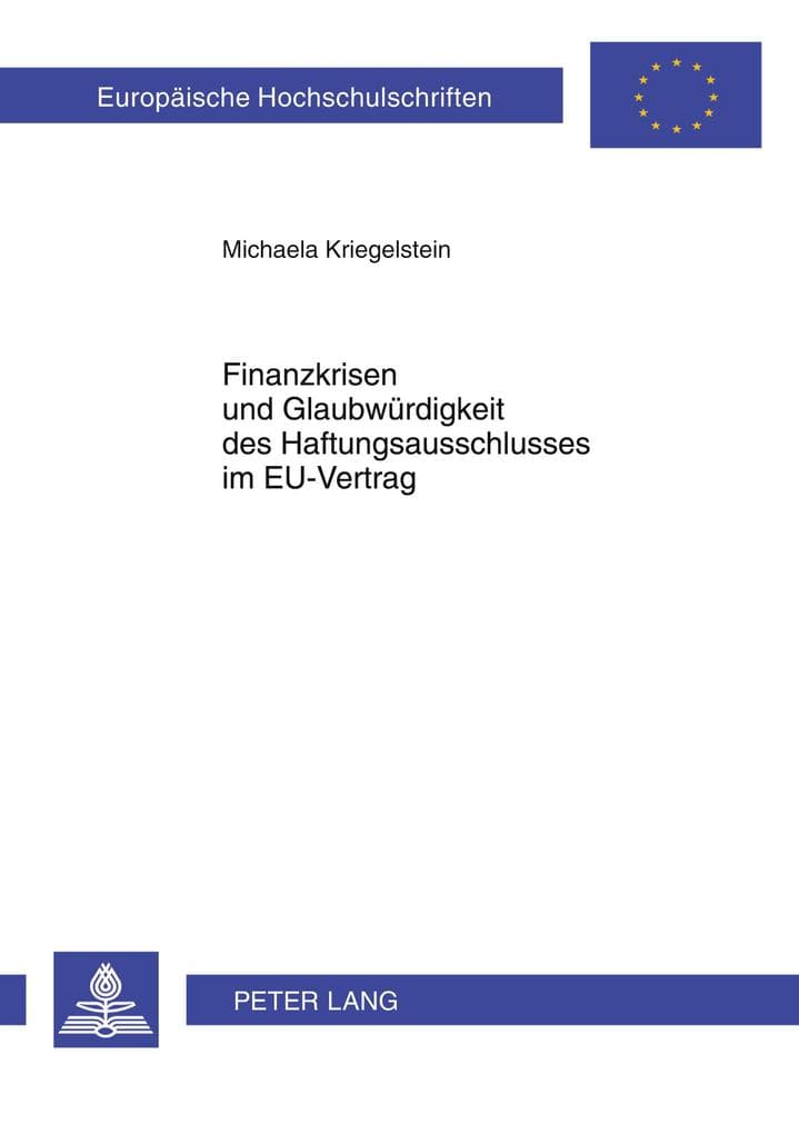 Finanzkrisen und Glaubwürdigkeit des Haftungsausschlusses im EU-Vertrag