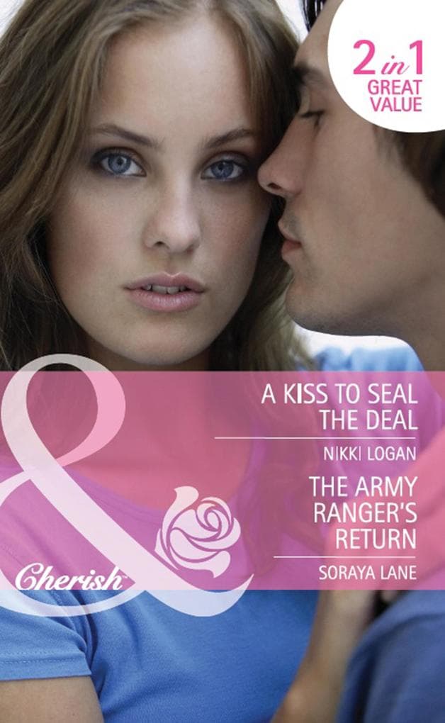A Kiss To Seal The Deal / The Army Ranger's Return