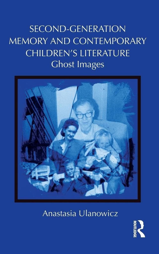 Second-Generation Memory and Contemporary Children's Literature