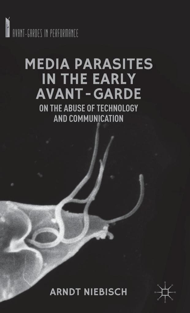 Media Parasites in the Early Avant-Garde