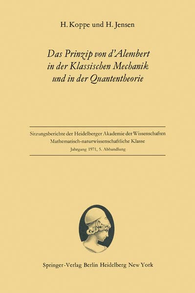 Das Prinzip von d'Alembert in der Klassischen Mechanik und in der Quantentheorie