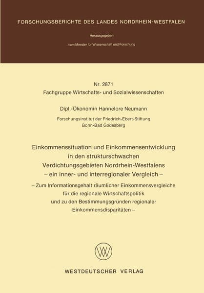 Einkommenssituation und Einkommensentwicklung in den strukturschwachen Verdichtungsgebieten Nordrhein-Westfalens - ein inner- und interregionaler Vergleich -