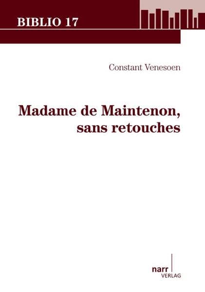 Madame de Maintenon, sans retouches