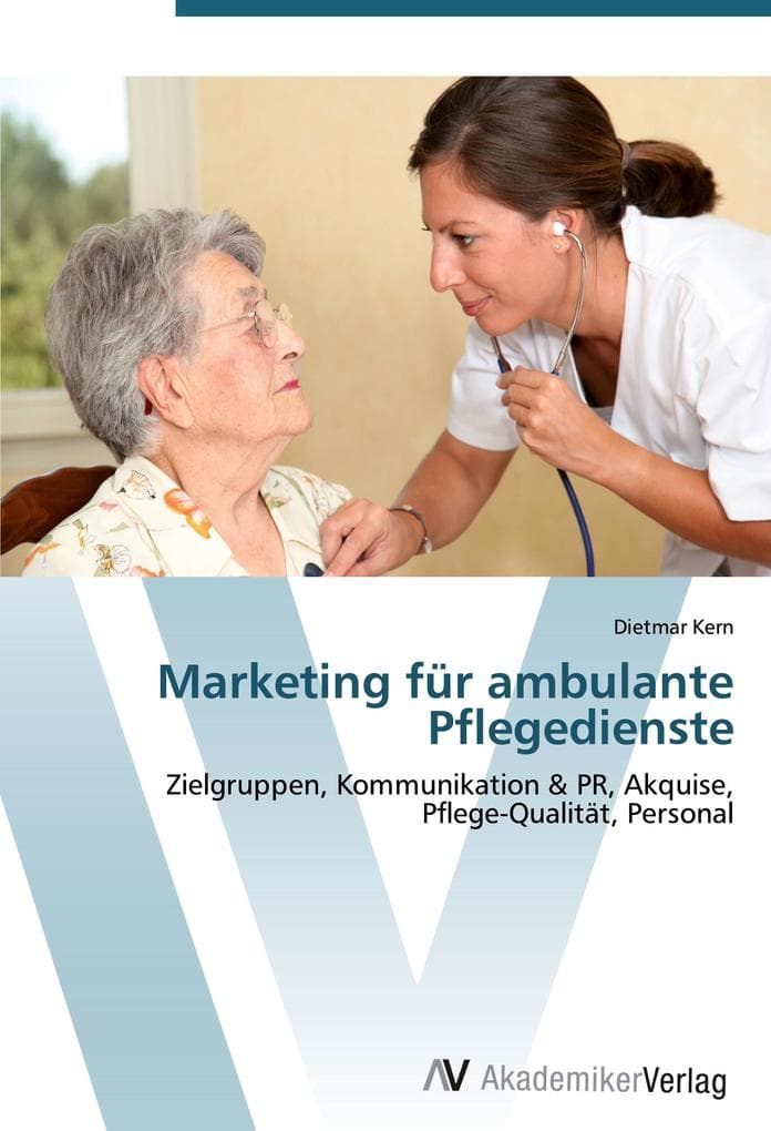 Marketing für ambulante Pflegedienste