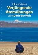 Verjüngende Atemübungen