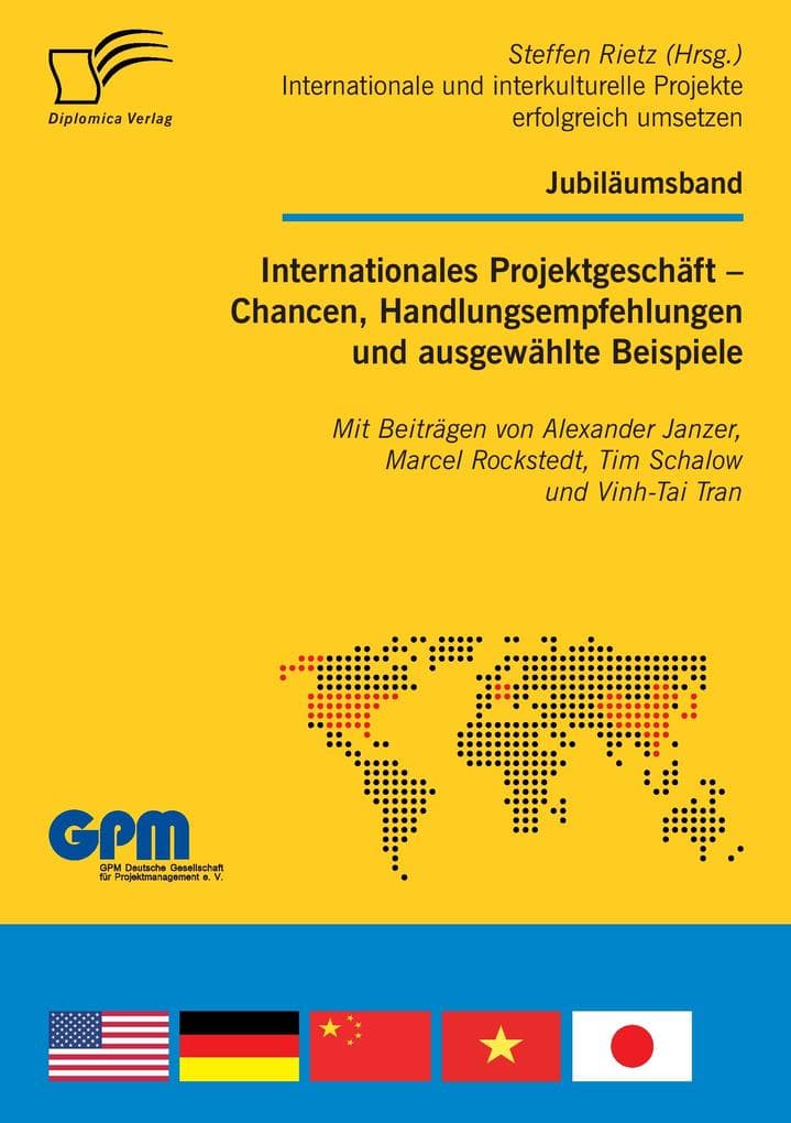 Internationales Projektgeschäft - Chancen, Handlungsempfehlungen und ausgewählte Beispiele