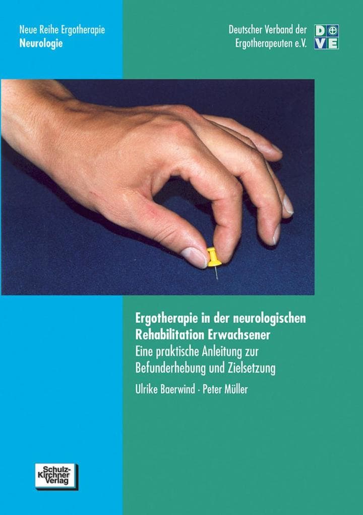 Ergotherapie in der neurologischen Rehabilitation Erwachsener