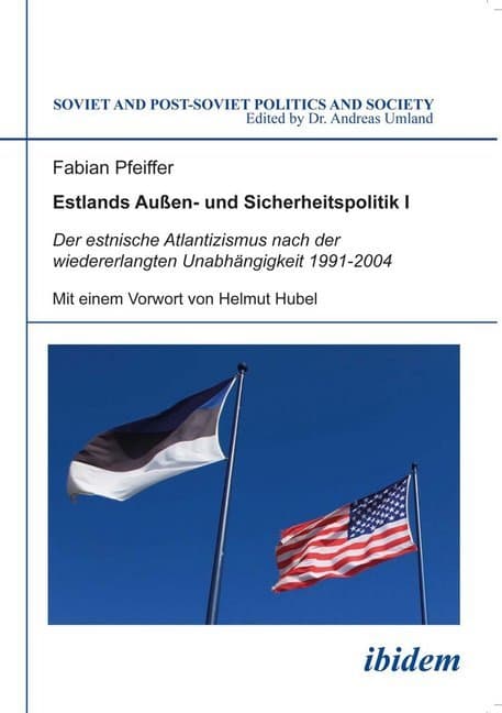 Estlands Außen- und Sicherheitspolitik. Bd.1