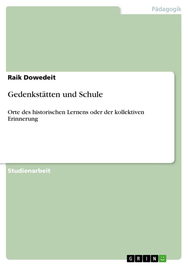 Gedenkstätten und Schule