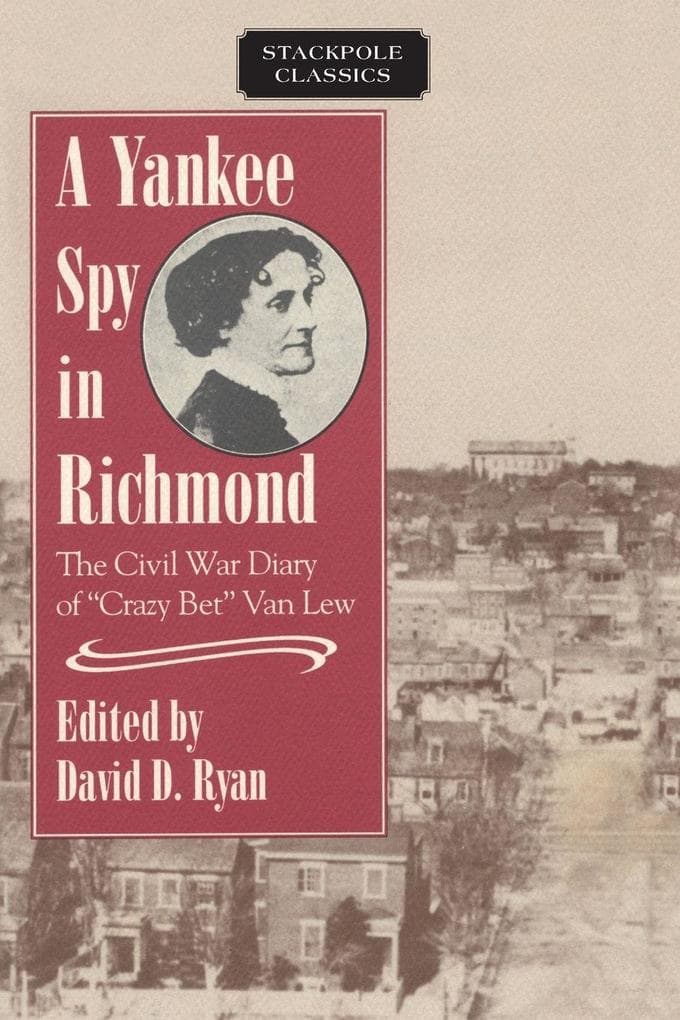 Yankee Spy in Richmond