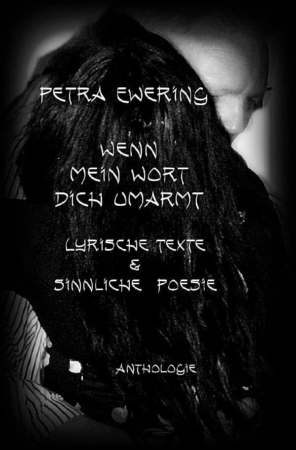 Wenn mein Wort dich umarmt