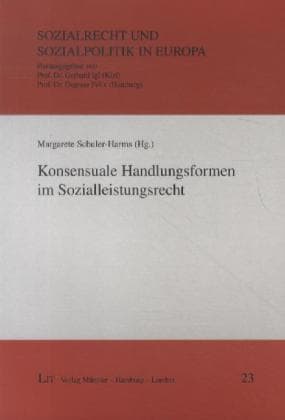 Konsensuale Handlungsformen im Sozialleistungsrecht