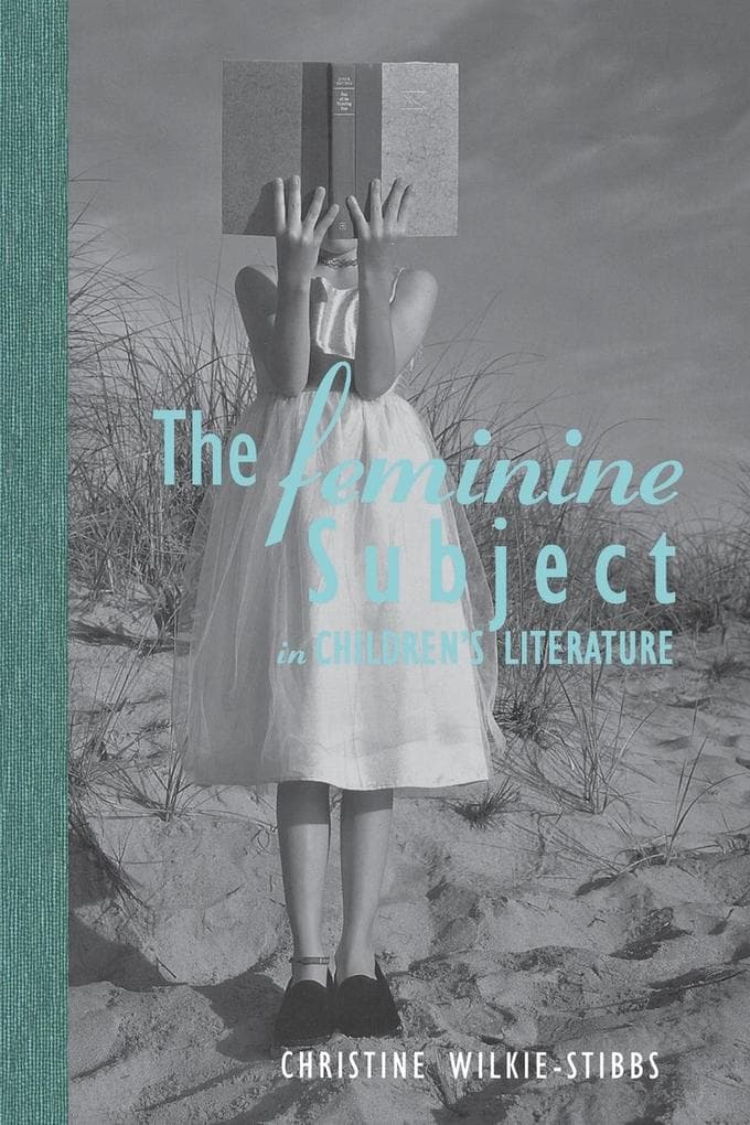 The Feminine Subject in Children's Literature