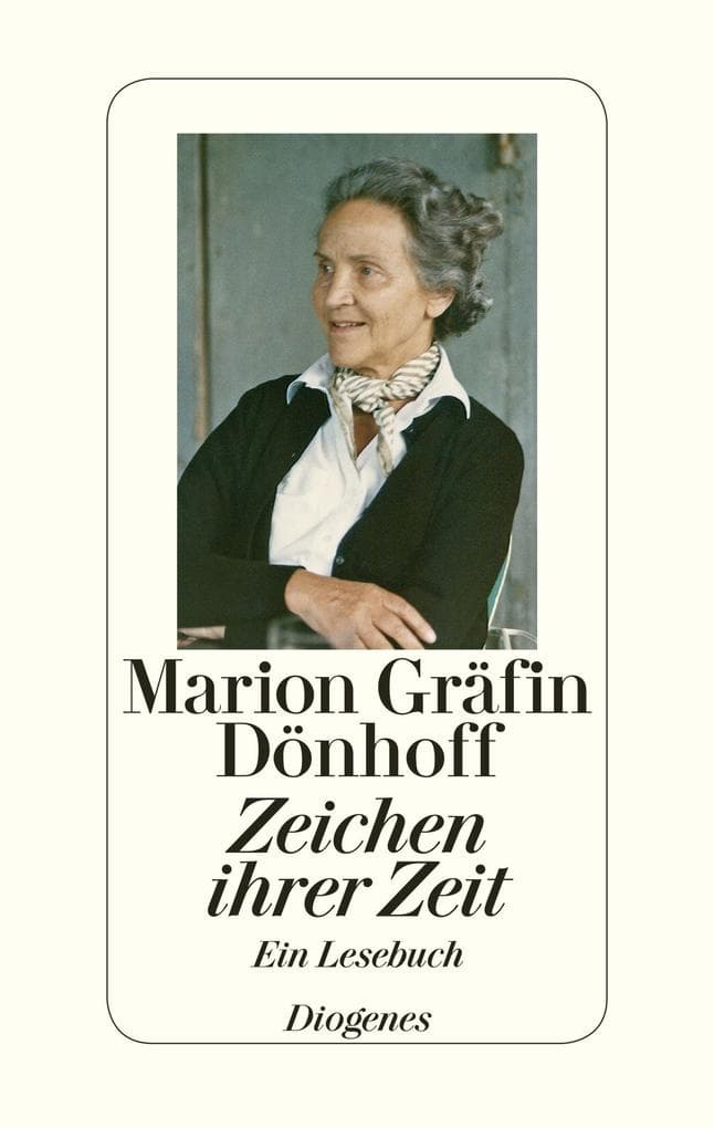 Zeichen ihrer Zeit: Ein Lesebuch herausgegeben von Irene Brauer und Friedrich Dönhoff