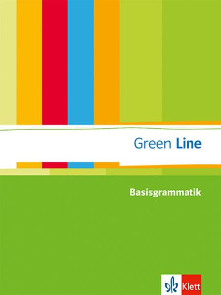Green Line. Basisgrammatik. Sekundarstufe I. Ausgabe 2013