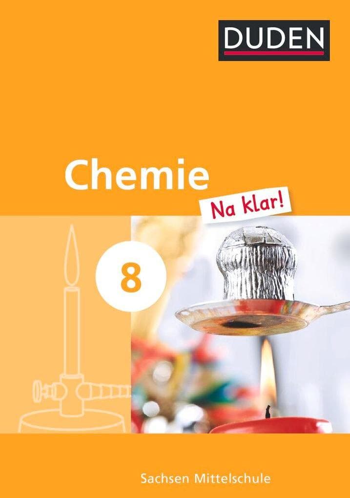 Chemie Na klar! 8. Schuljahr. Schülerbuch Mittelschule Sachsen