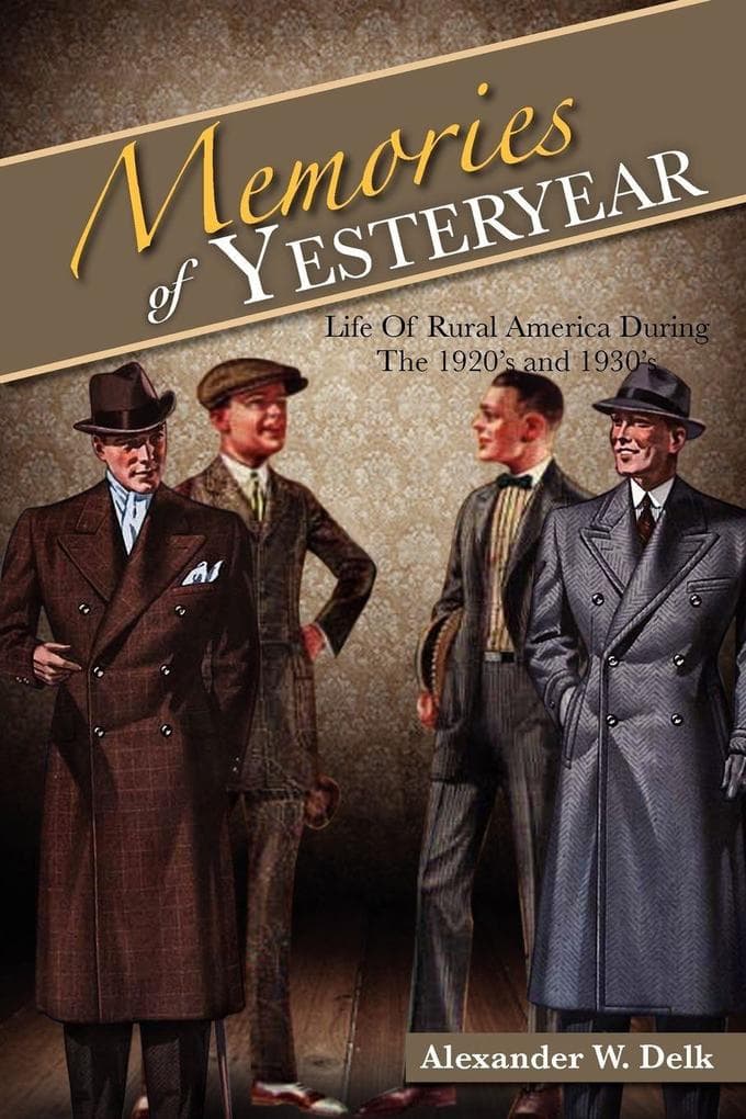 Memories of Yesteryear: Life of Rural America During the 1920's and 1930's
