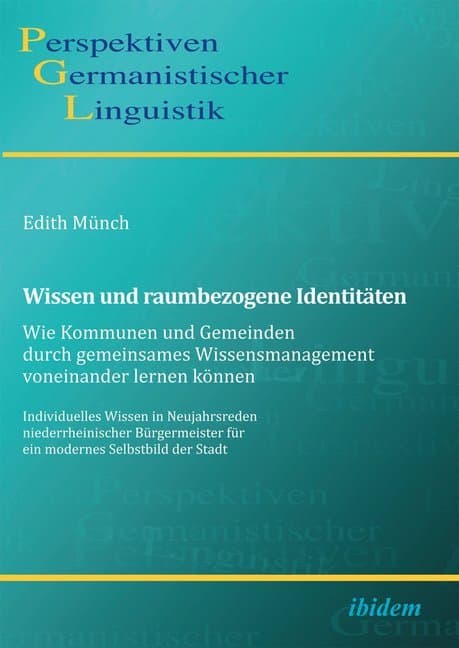 Wissen und raumbezogene Identitäten: Wie Kommunen und Gemeinden durch gemeinsames Wissensmanagement