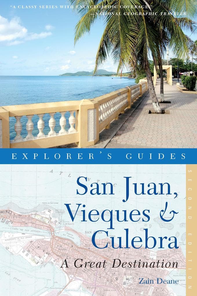 Explorer's Guide San Juan, Vieques & Culebra: A Great Destination