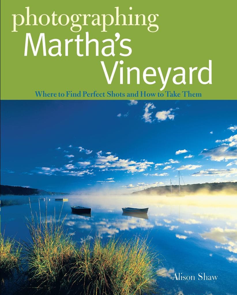 Photographing Martha's Vineyard