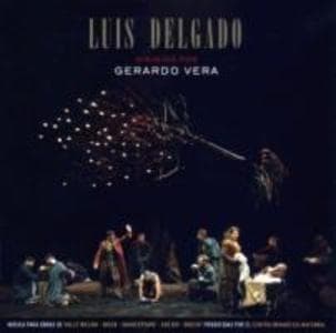 Luis Delgado Dirigido Por Gerardo Vera