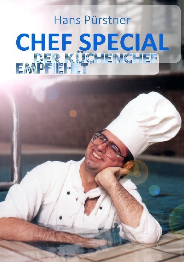 Der Küchenchef empfiehlt: Chef Special