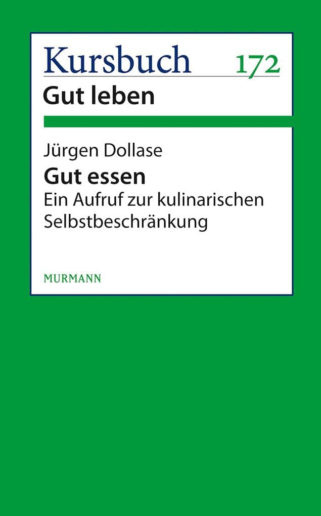 Gut essen: Ein Aufruf zur kulinarischen Selbstbeschränkung