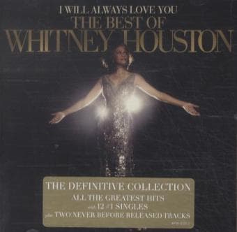 I Will Always Love You: The Best Of Whitney Housto