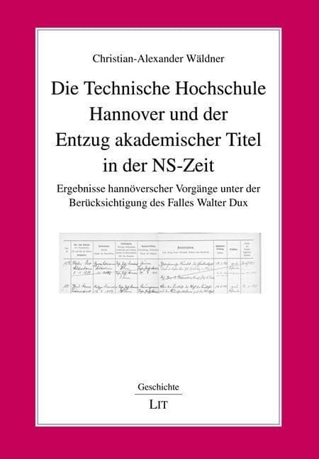 Die Technische Hochschule Hannover und der Entzug akademischer Titel in der NS-Zeit