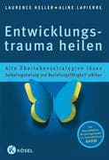 Entwicklungstrauma heilen