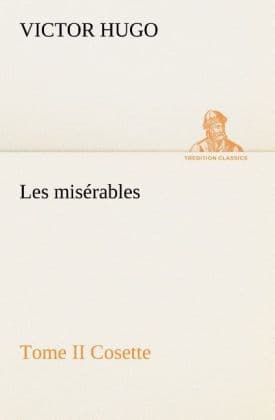 Les misérables Tome II Cosette